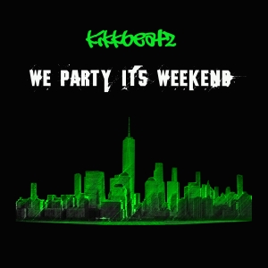 kikkbeatz---We-Party-Its-Weekend