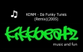 KDNM - Da Funky Tunes (Remix) (2005)